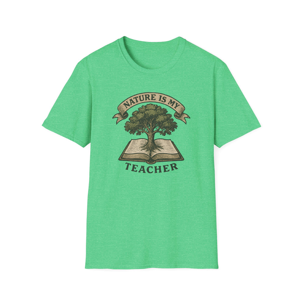 Nature is my teacher T-Shirt